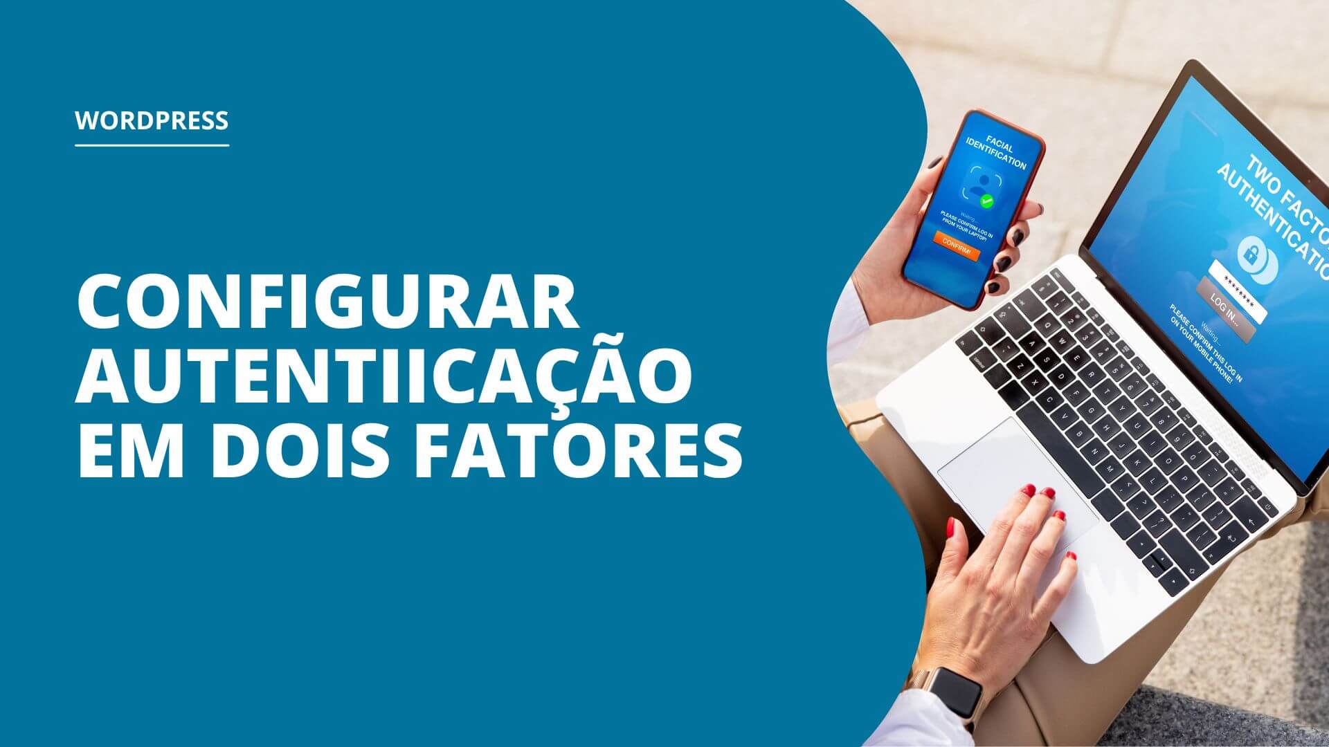 A autenticação de dois fatores chegou!